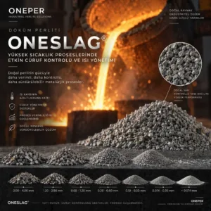 ONESLAG® Yüksek Isı Yalıtımlı Döküm ve Metalurji Perliti